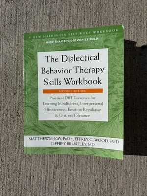 The Dialectical Behavior Therapy Skil..., Matthew Mckay