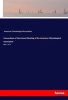 Transactions Of The Annual Meeting Of The American Climatological Association