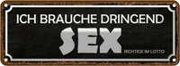 Blechschild 10X27 Cm Ich Brauche Dringend Sex Dekoration Spruch Zitat Deko Gesch