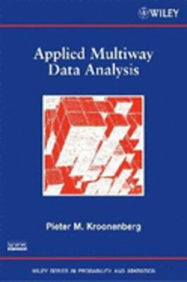 Applied Multiway Data Analysis by Pieter M Kroonenberg: New