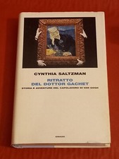 RITRATTO DEL DOTTOR GACHET, CYNTHIA SALTZMAN, EINAUDI, 2009, 1° EDIZIONE