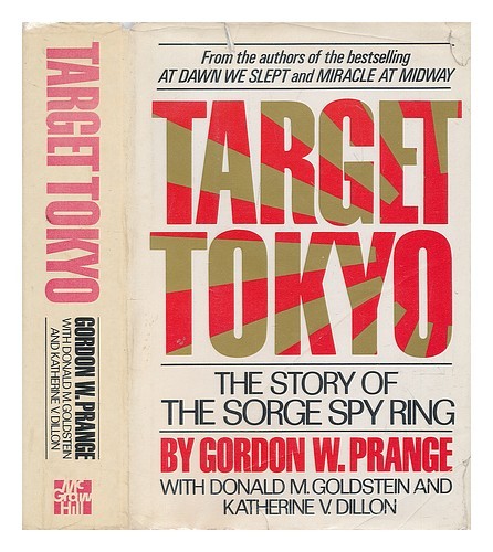 Target Tokyo Book Prange, Gordon William (1910-1981) Target Tokyo: La Storia Del Spia ...