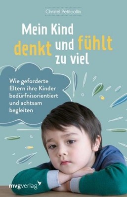 Christel Petitcollin Mein Kind denkt und fühlt zu viel