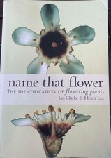 Book Ian Clarke Name That Flower : The Identification Of Flowering Plants
