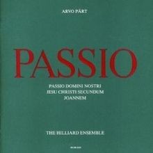 Passio Domini Nostri von Arvo Pärt, Paul Hil...
