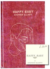 Stephen Elliott / Happy Baby Signed 1st Edition 2004