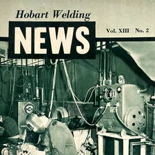 Hobart Welding News Vol XIII No 2 Vintage Welder Magazine Hobart Bros Co