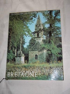 ''DICTIONNAIRE DES EGLISES DE FRANCE - BRETAGNE'' (1968) R. LAFFONT