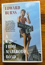 Edward Burns- A Kid from Marlboro Road -Hand Signed 1st/1st 2024 HC/DJ Unread