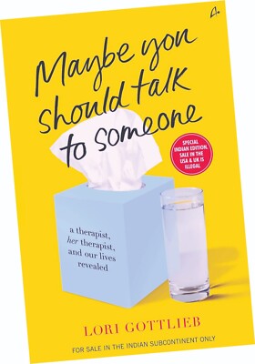 MAYBE YOU SHOUL TALK TO SOMEONE, BY LORI GOTTLIEB