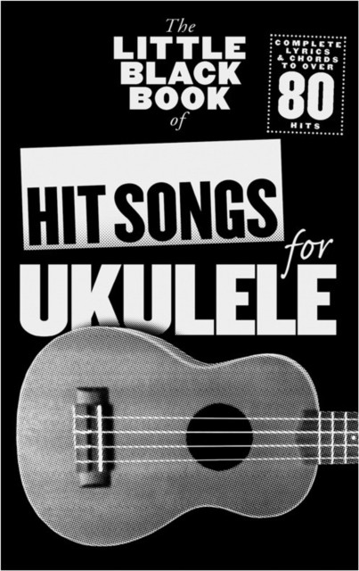 The Little Black Book of Hit Songs for Ukulele Sheet Music Chords - Image 4