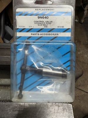 9N640 HYDRAULIC PUMP CONTROL VALVE for FORD 9N 2N FERGUSON TE20 TO20 TO30