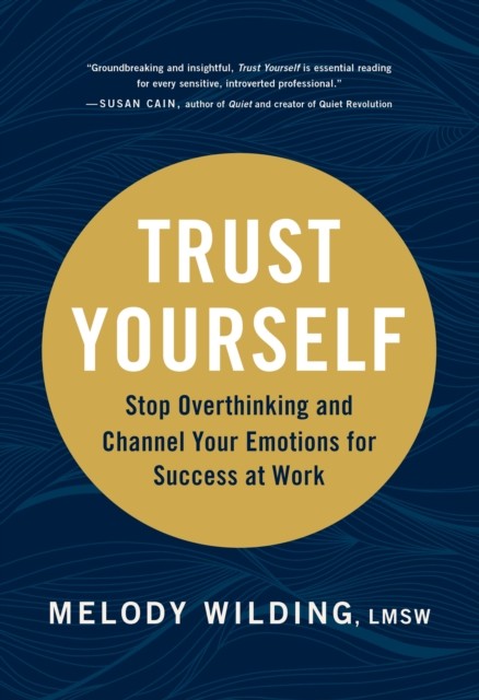 Trust Yourself by Melody Wilding LMSW (Paperback Book)