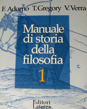 Adorno Gregory Verra MANUALE DI STORIA DELLA FILOSOFIA vol 1 - Laterza