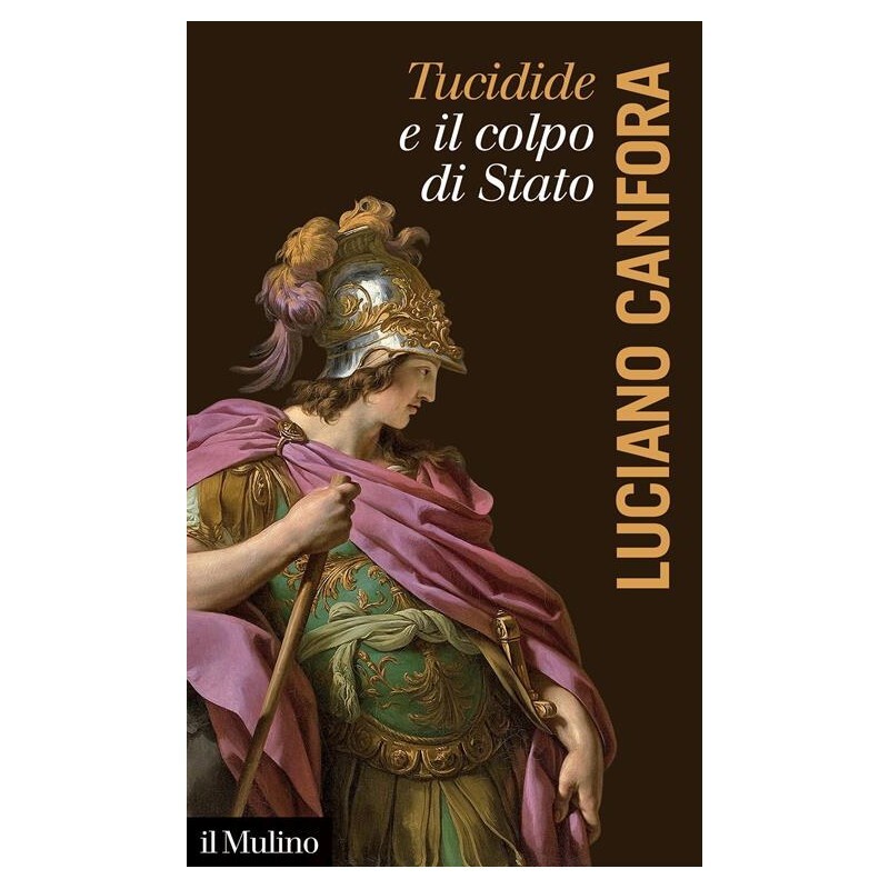 Tucidide e il colpo di stato - Luciano Canfora