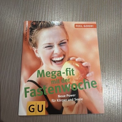 Fastenwoche, Mega-fit mit der Fastenwoche-Feel good! /Buch | Zustand gut/ O3