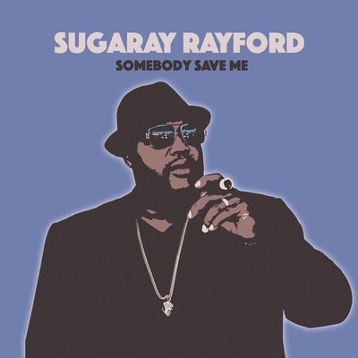 Sugaray Rayford - Somebody Save Me [Used Very Good CD]