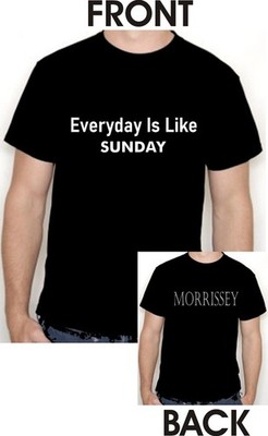 MORRISSEY / The Smiths T-Shirt Tee / Lyrics / Everyday Is Like Sunday / S-XXL