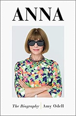Anna : The Biography Hardcover Amy Odell