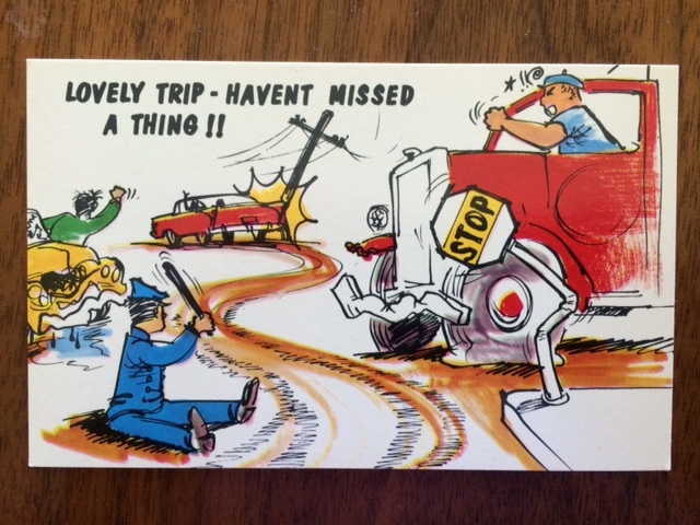 Vintage COMIC Postcard - Lovely Trip - Haven't Missed a Thing!!
