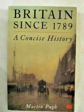 Britain Since 1789: A Concise History