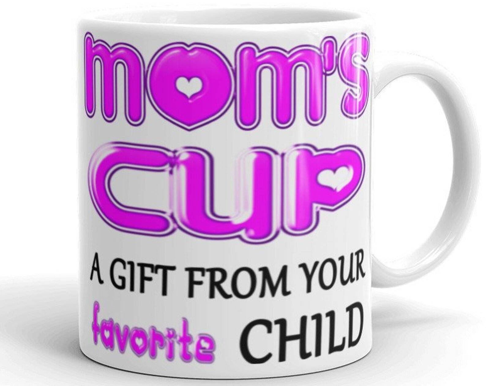 Best Mom Cup Gift - Favorite Child Coffee Mug for Her