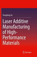 Dongdong Gu | Laser Additive Manufacturing Of High-Performance Materials | Buch