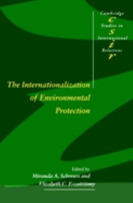 The Internationalization of Environmental Protection Paperback
