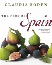 Food of Spain by Claudia Roden (2011, Hardcover)