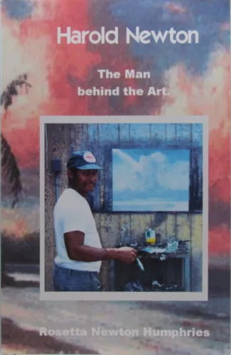 Fl Highwaymen Harold Newton.The Man behind the Art By Rosetta Newton Humphries A