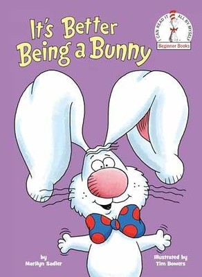 It's Better Being a Bunny: An Early - Hardcover, by Sadler Marilyn - Very Good c