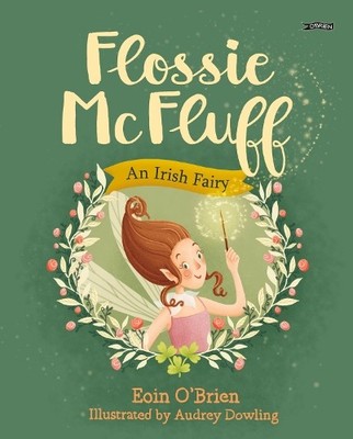 Eoin O'Brien Flossie McFluff (Paperback) Flossie McFluff
