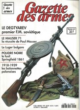 GAZETTE DES ARMES N°226 DEGTYAREV / MAUSER 71 / LUGER BULGARE / SPRINGFIELD 1861