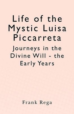 Frank Rega Life of the Mystic Luisa Piccarreta (Paperback) (UK IMPORT)