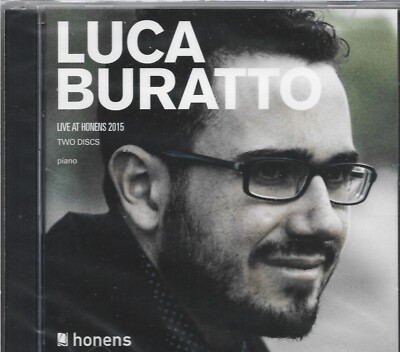 Luca Buratto - Live At Honens 2015 - CD - 2 x Discs - NEW - SEALED - UK FREEPOST
