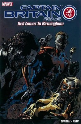 Captain Britain and MI13: Hell Comes to Birmingham by Paul Cornell Paperback Boo