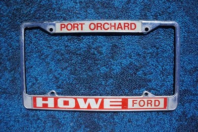 PORT ORCHARD Washington License Plate DEALER FRAME - HOWE FORD