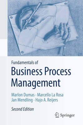 Fundamentals of Business Process Management, Second Edition. Hardcover 2018.