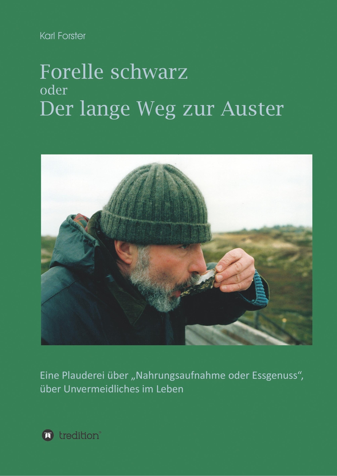 Thumbnail - Forelle Schwarz Oder Der Lange Weg Zur Auster Karl Forster Taschenbuch
