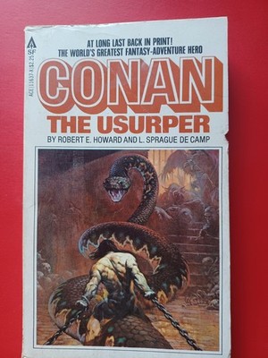 Conan the Usurper by Robert E. Howard and L. Sprague De Camp (1981)