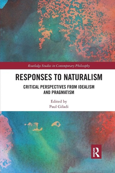 Responses To Naturalism Critical Perspectives From Idealism And Pragmatism Buch-image