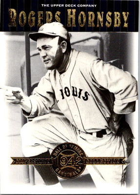 2001 Upper Deck Hall of Famers #11 Rogers Hornsby  baseball card 8FFFF