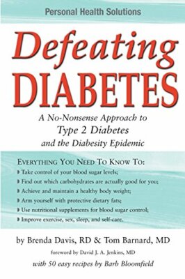 Defeating Diabetes: A No-Nonsense Approach to Type 2 Diabetes and the Diabesit,