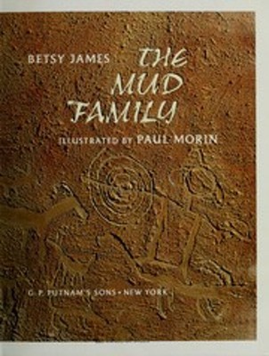 The Mud Family Hardcover Betsy James