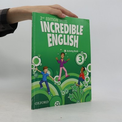 Incredible English 3 : 2nd edition. Activity book  |  Sarah Phillips