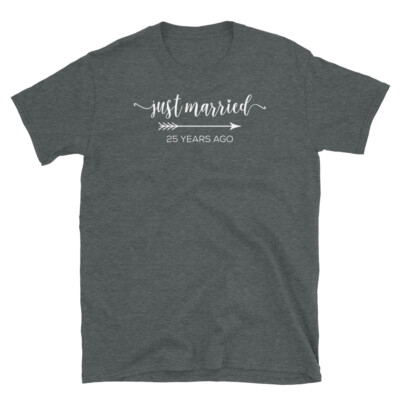 Just Married 25 Years Ago Wedding Anniversary Short-Sleeve Unisex T-Shirt