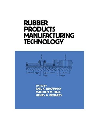 Rubber Products Manufacturing Technology