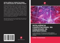 InteligÊNcia Computacional Na ConcessÃO De EmprÉStimos Esther Scheurmann Buch