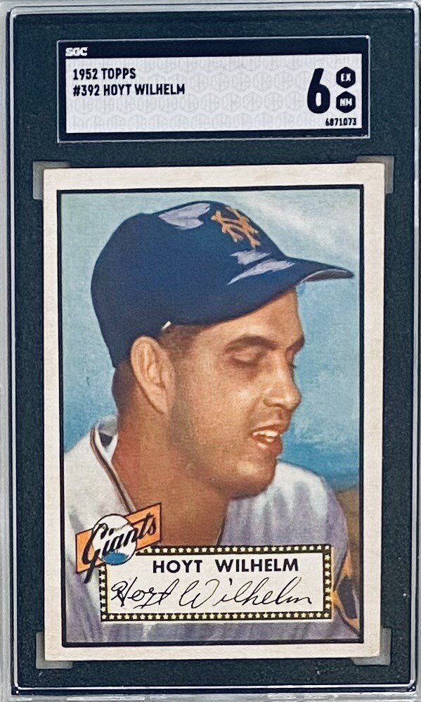 1952 Topps #392 Hoyt Wilhelm ROOKIE SGC 6 EX-MT - HIGH# NEAR PERFECT
