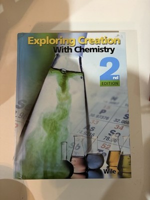 Apologia Exploring Creation with Chemistry Student Textbook 2nd Edition-Good